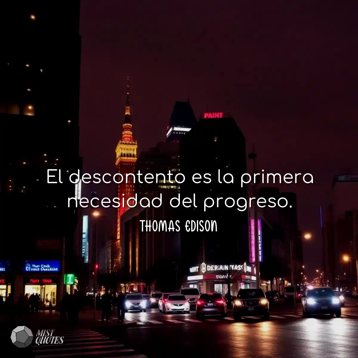 El descontento es la primera necesidad d