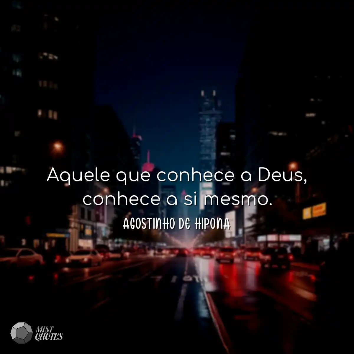 Aquele que conhece a Deus, conhece a si 