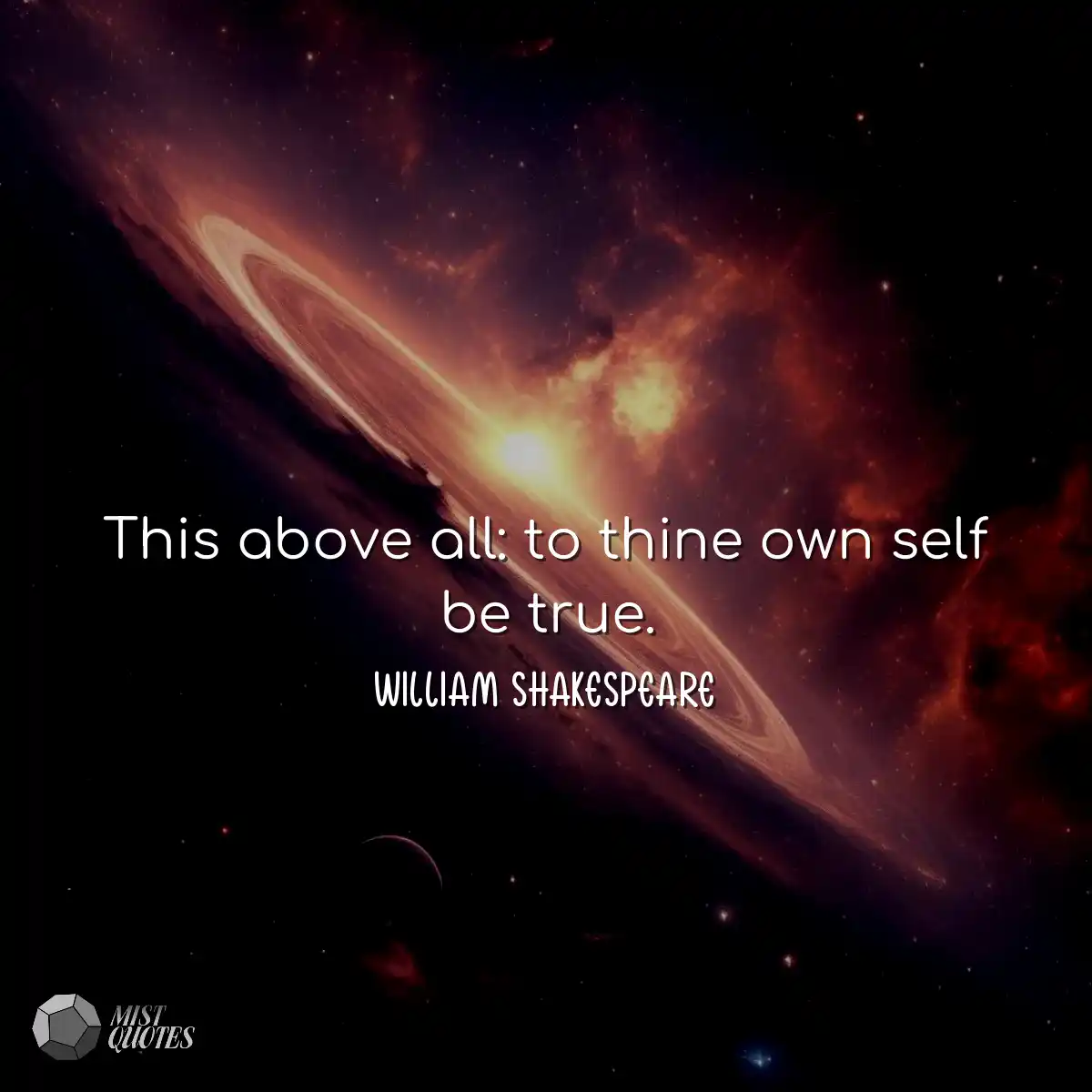 This above all: to thine own self be tru