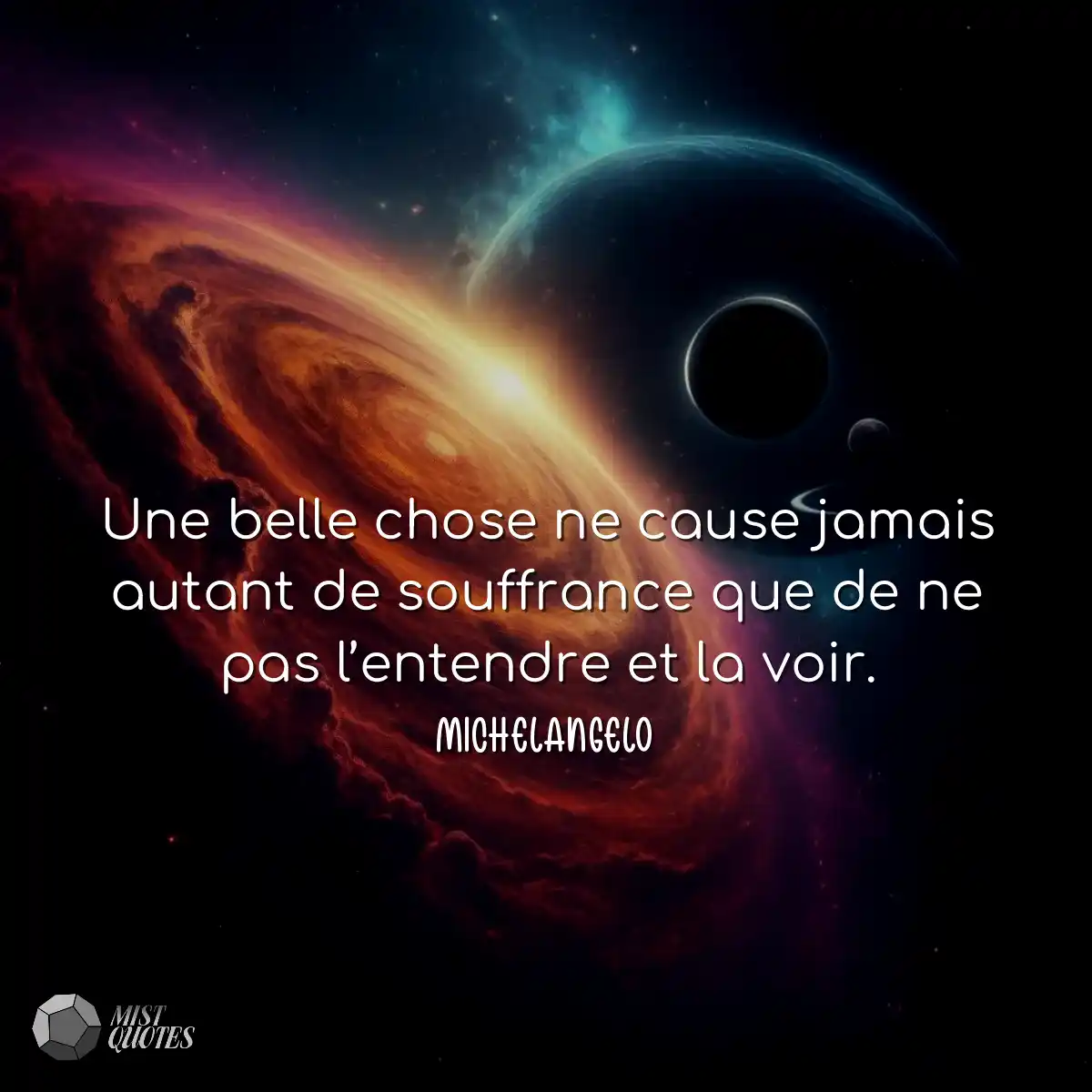 Une belle chose ne cause jamais autant de souffran
