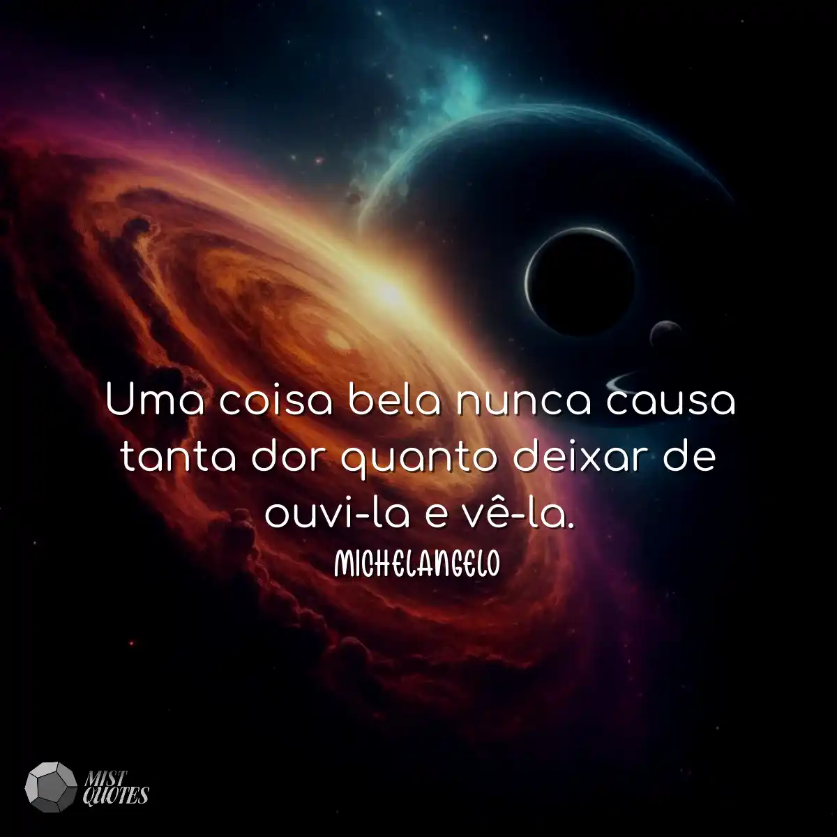 Uma coisa bela nunca causa tanta dor quanto deixar