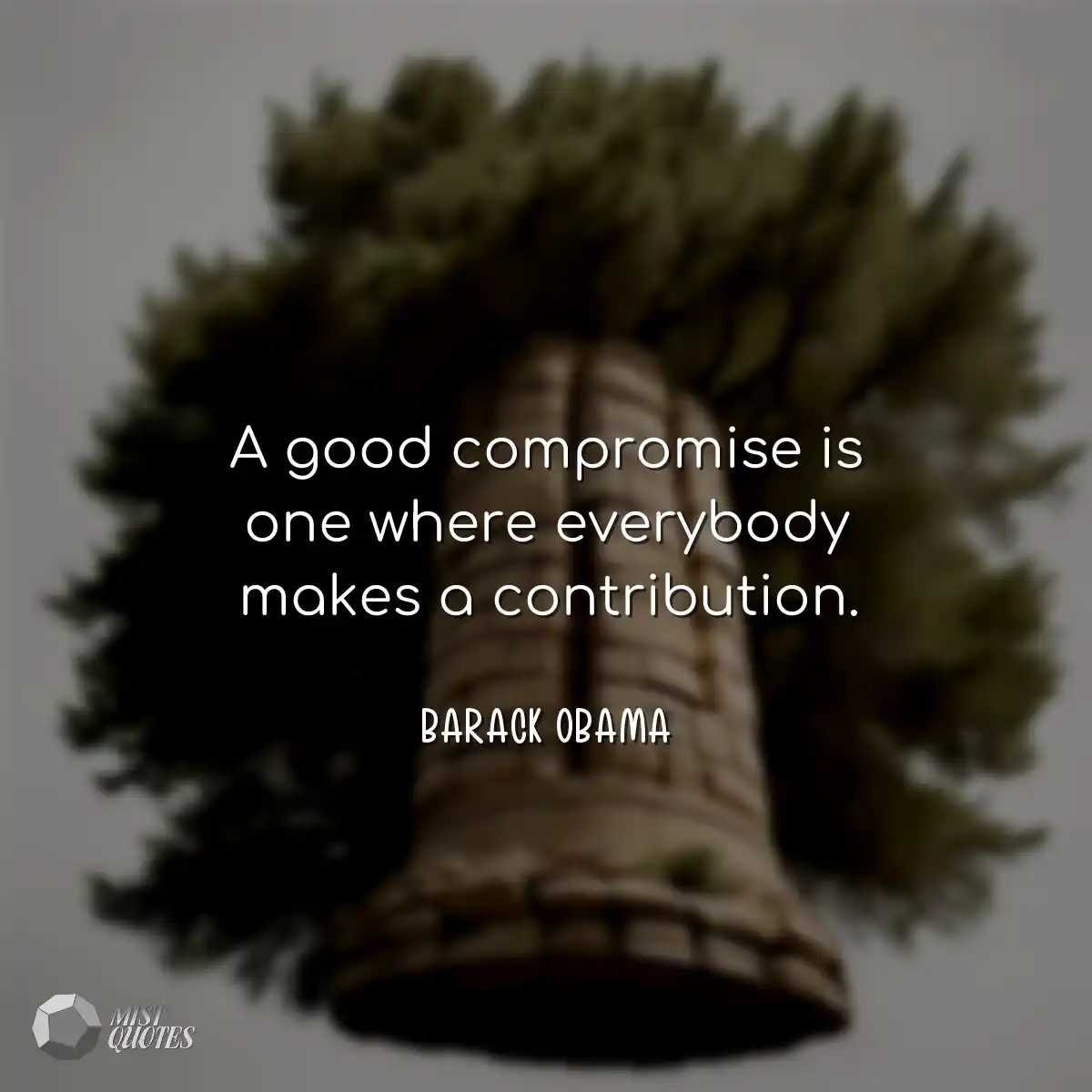A good compromise is one where everybody