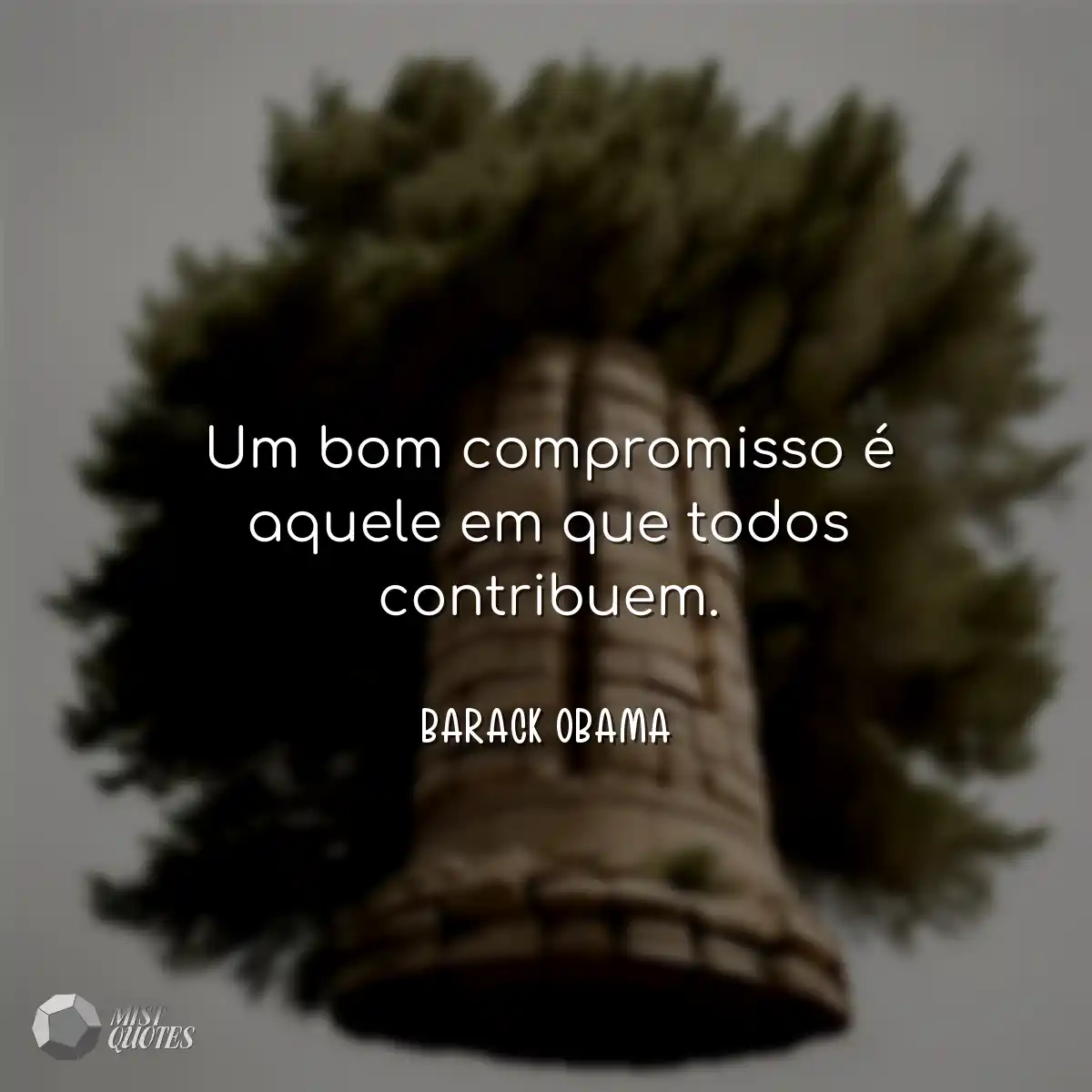 Um bom compromisso é aquele em que todo