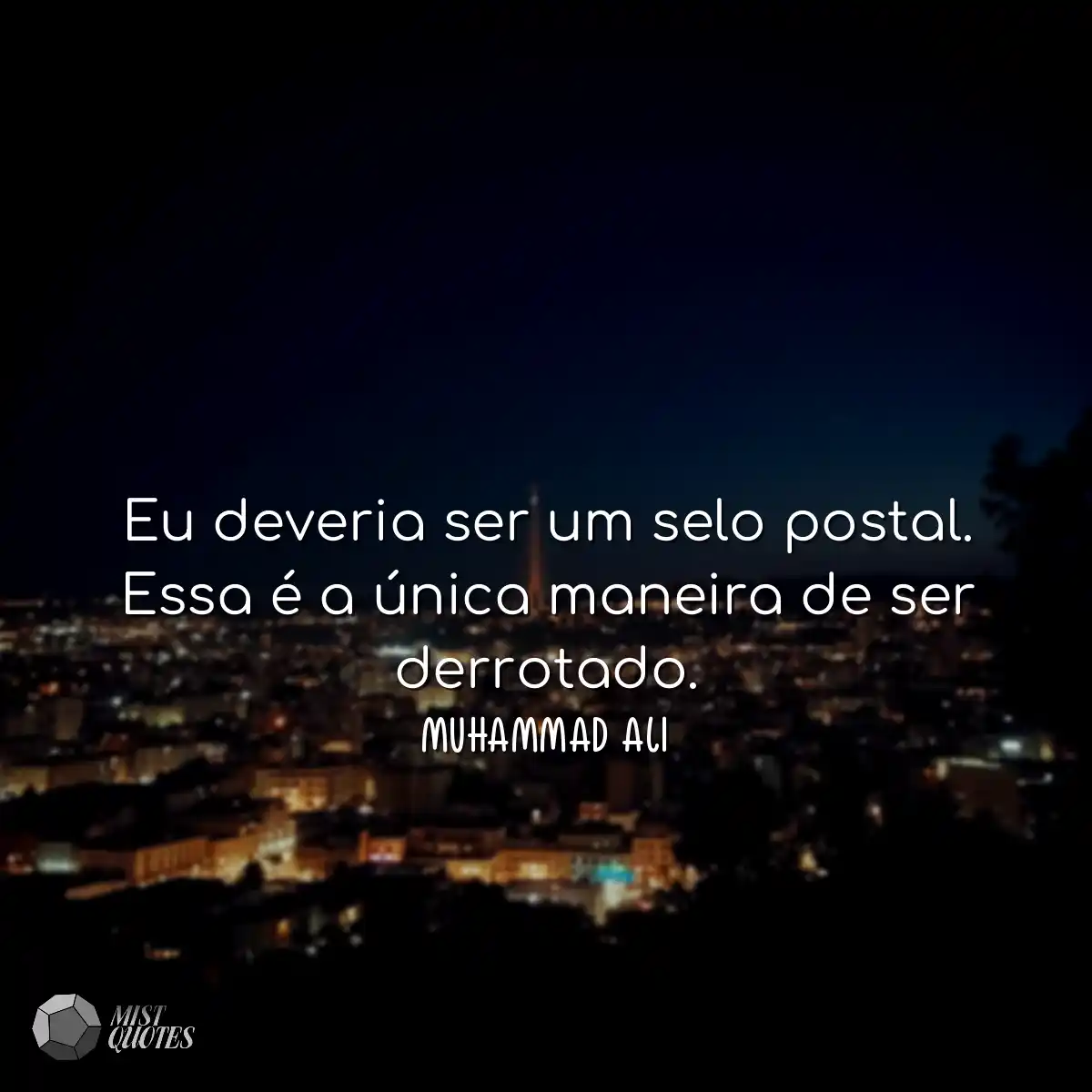 Eu deveria ser um selo postal. Essa é a