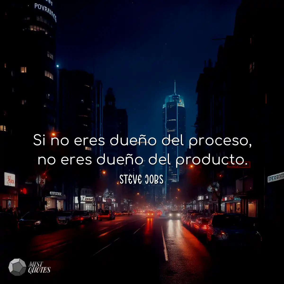 Si no eres dueño del proceso, no eres d
