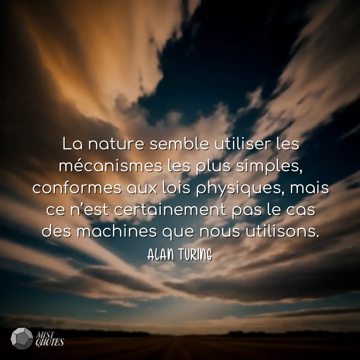 La nature semble utiliser les mécanismes les plus 