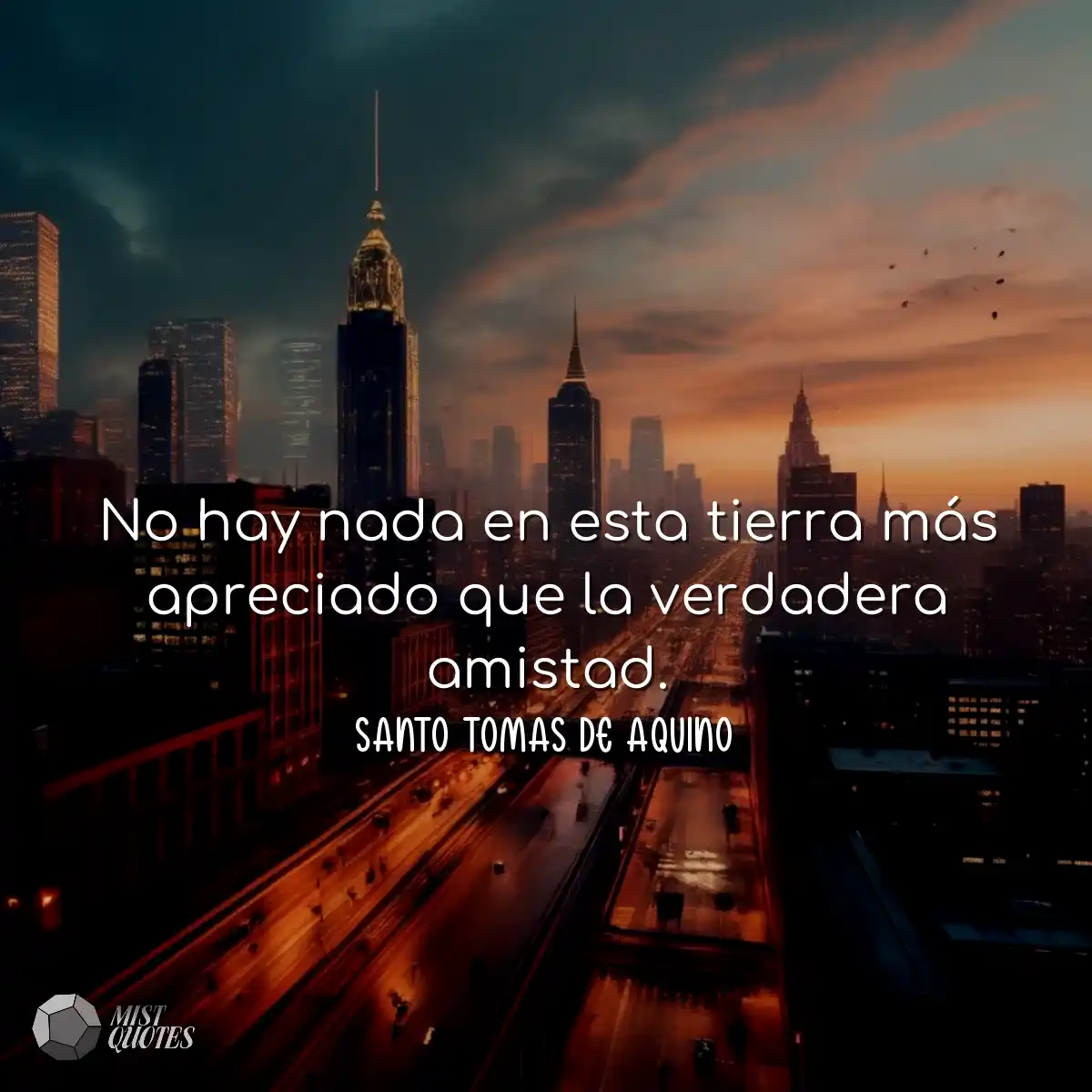 No hay nada en esta tierra más apreciado que la ve