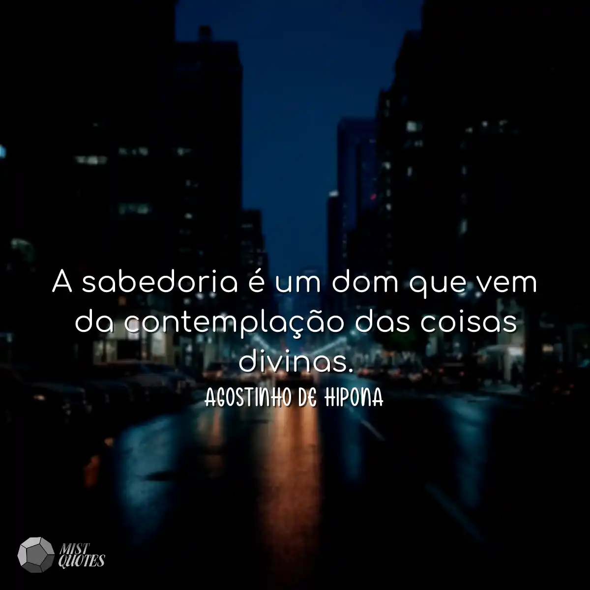 A sabedoria é um dom que vem da contemp