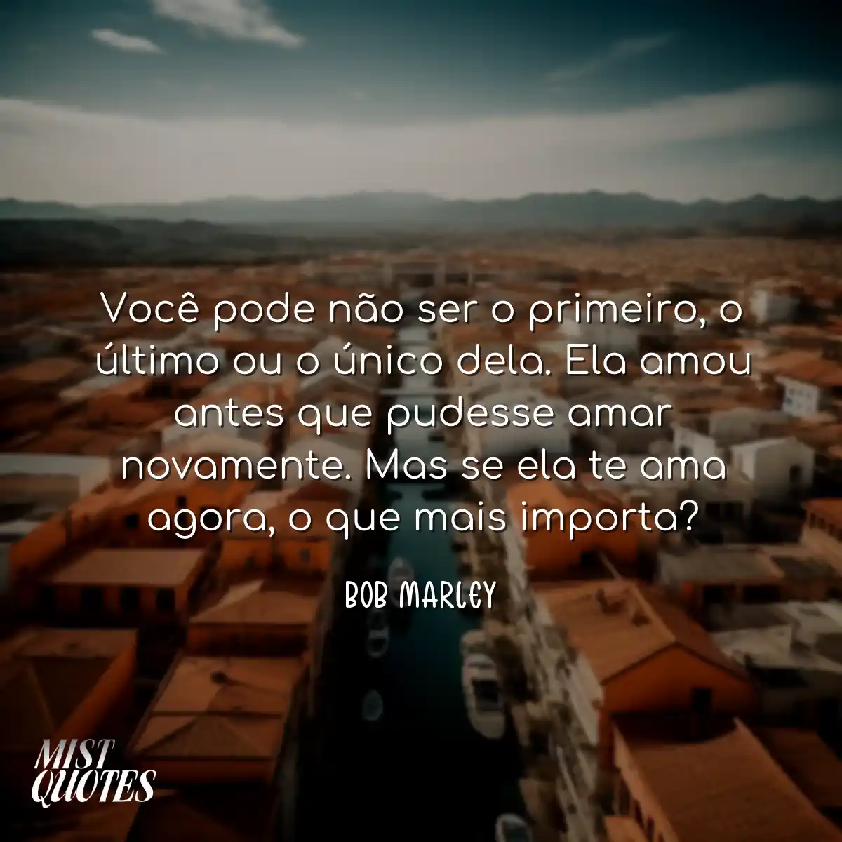 Você pode não ser o primeiro, o últim
