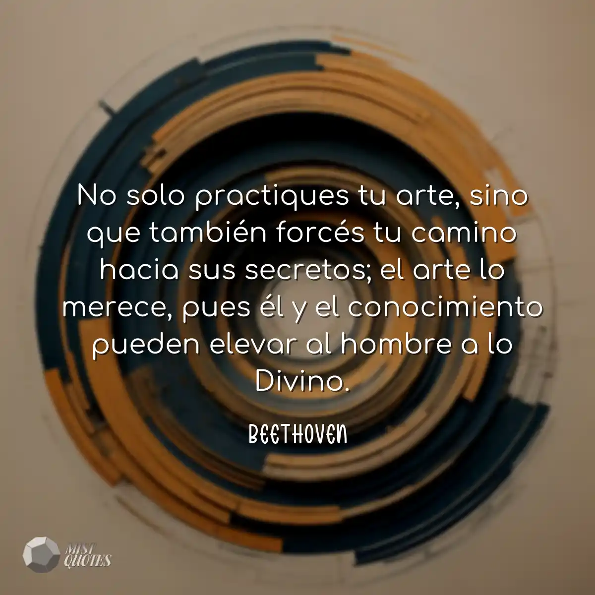 No solo practiques tu arte, sino que tam