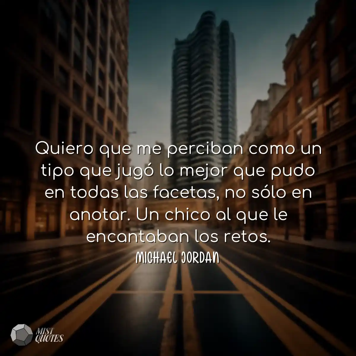 Quiero que me perciban como un tipo que 