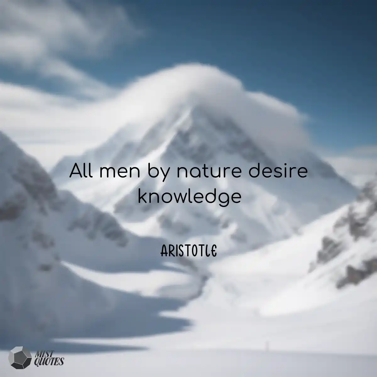 All men by nature desire knowledge