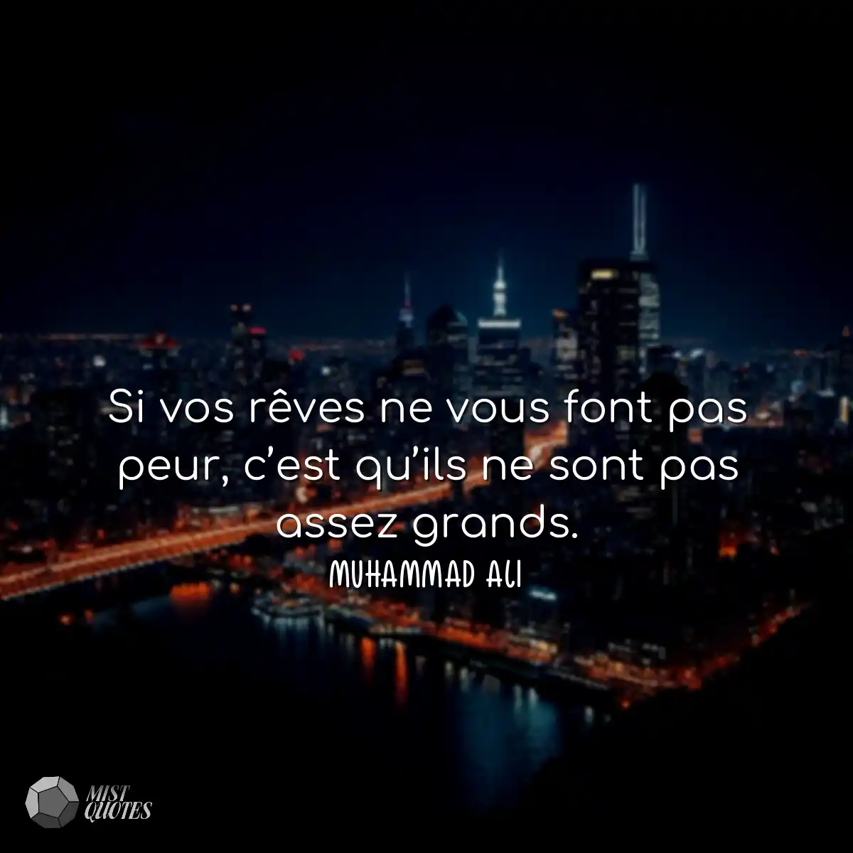 Si vos rêves ne vous font pas peur, c’est qu’ils n