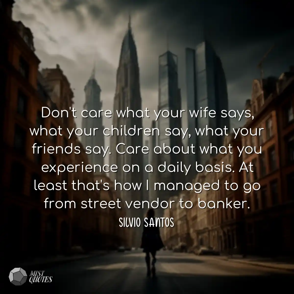 Don't care what your wife says, what you