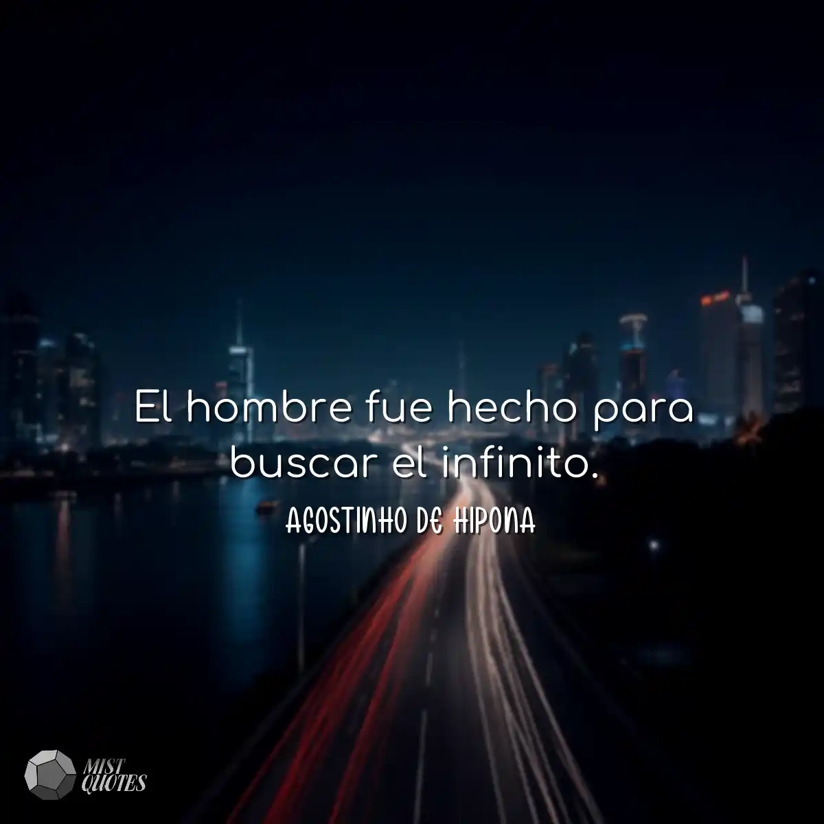 El hombre fue hecho para buscar el infin