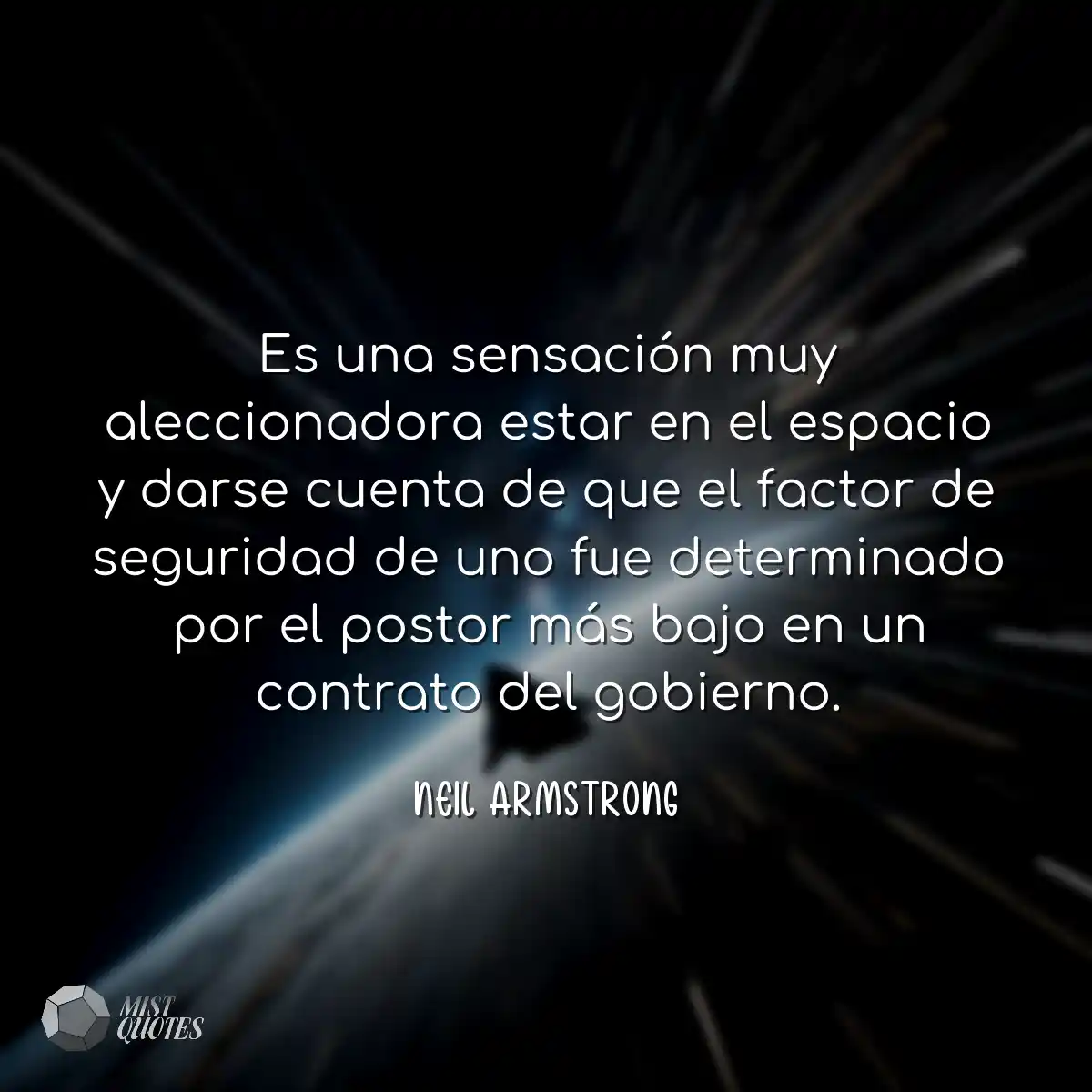 Es una sensación muy aleccionadora esta