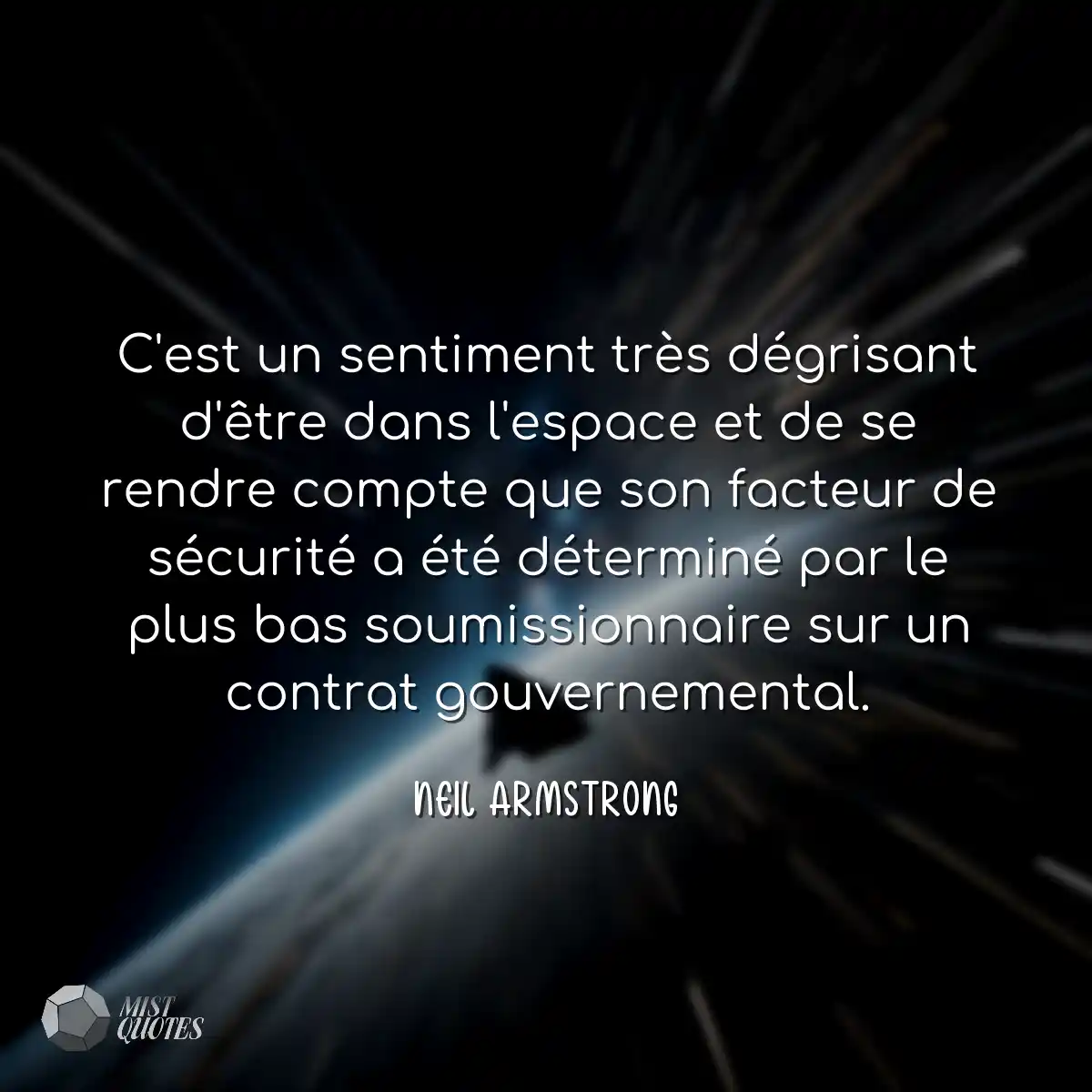 C'est un sentiment très dégrisant d'être dans l'es