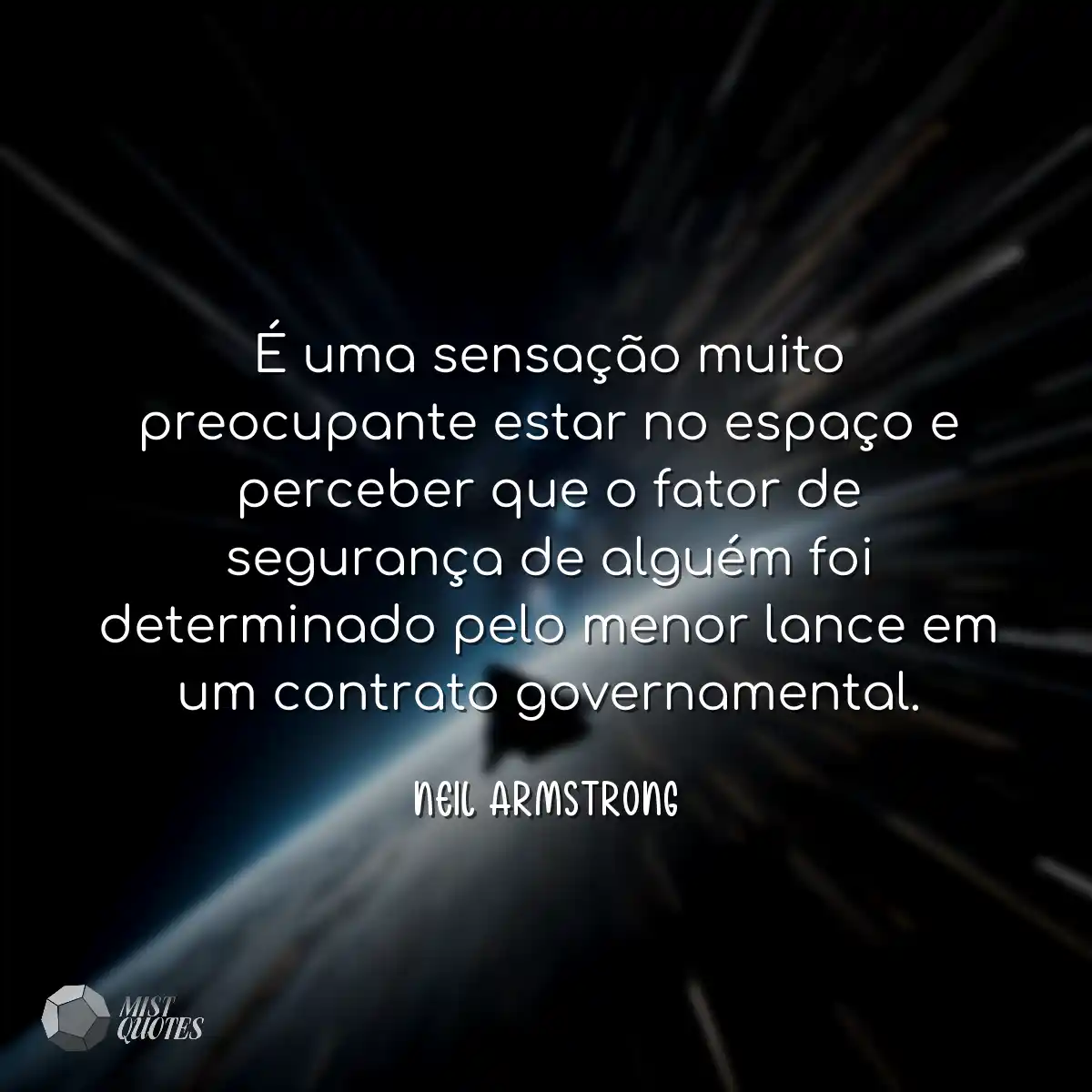 É uma sensação muito preocupante esta