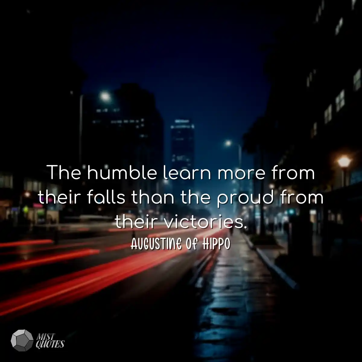 The humble learn more from their falls t
