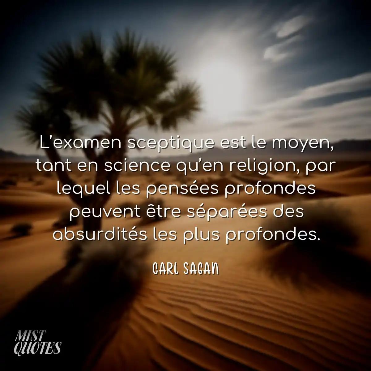 L’examen sceptique est le moyen, tant 