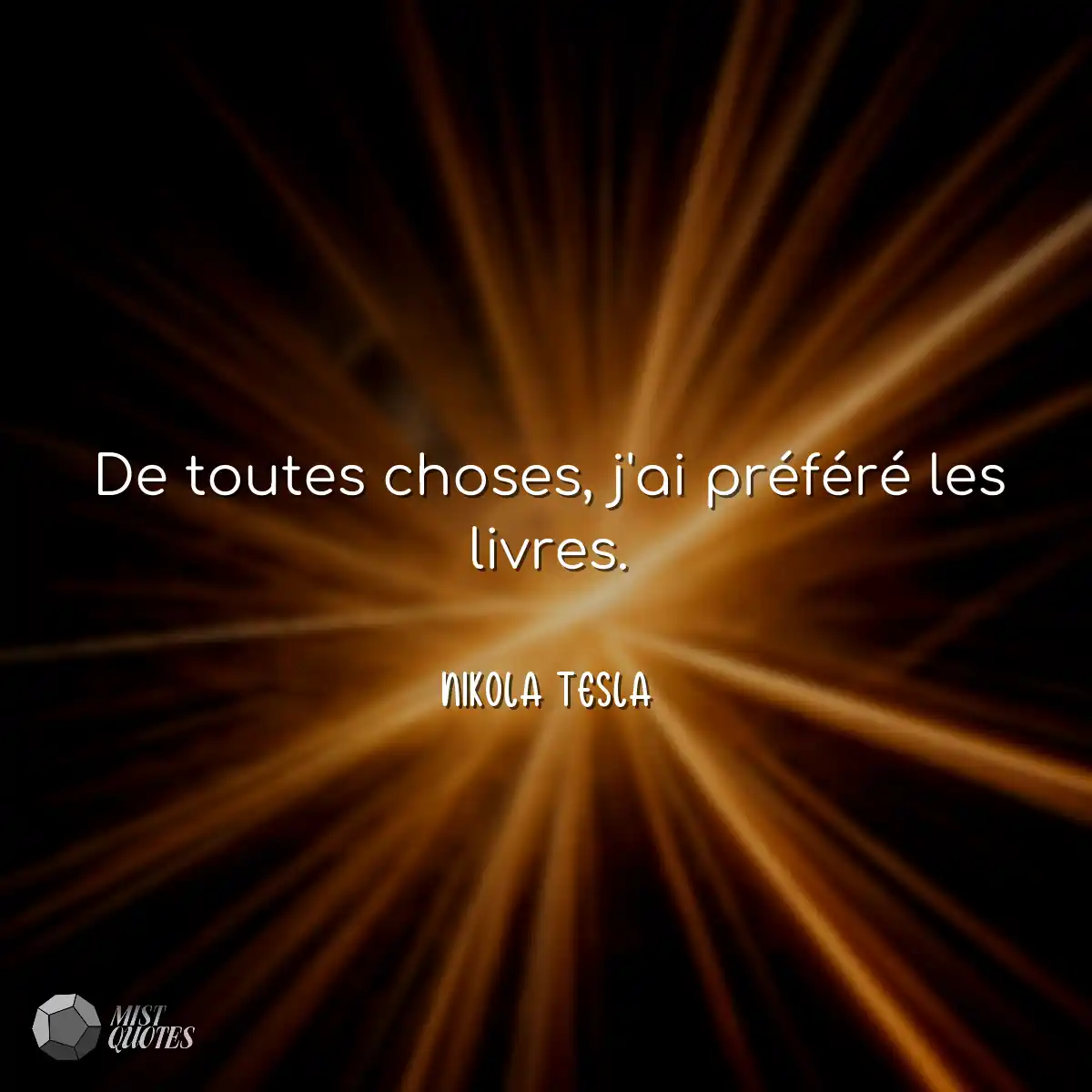 De toutes choses, j'ai préféré les livres.