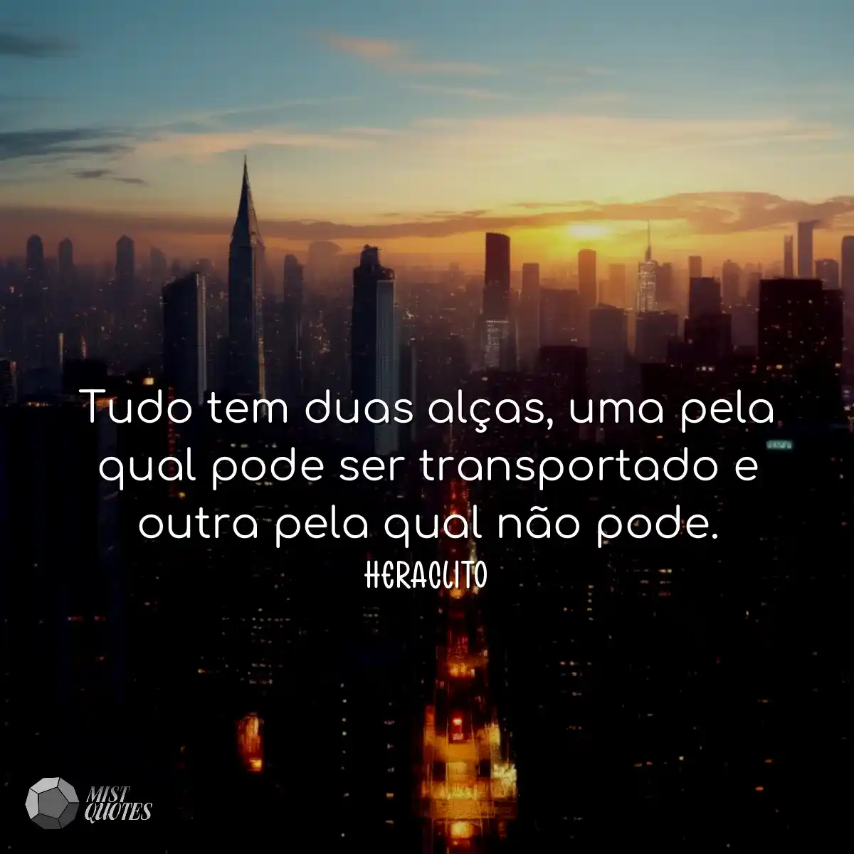 Tudo tem duas alças, uma pela qual pode ser transp