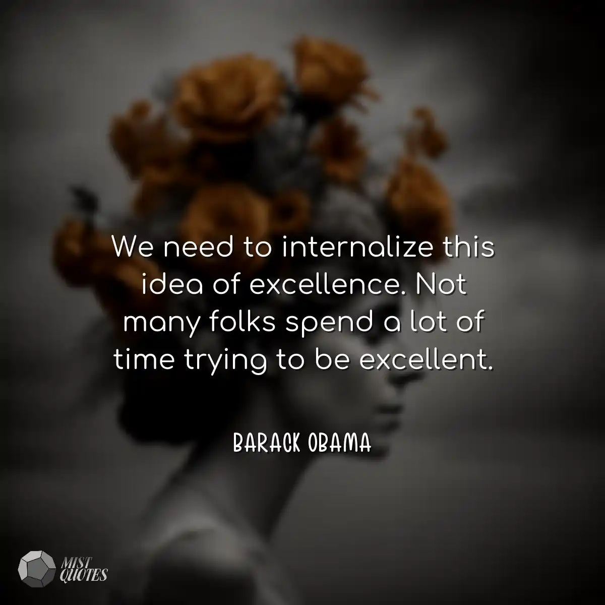 We need to internalize this idea of exce