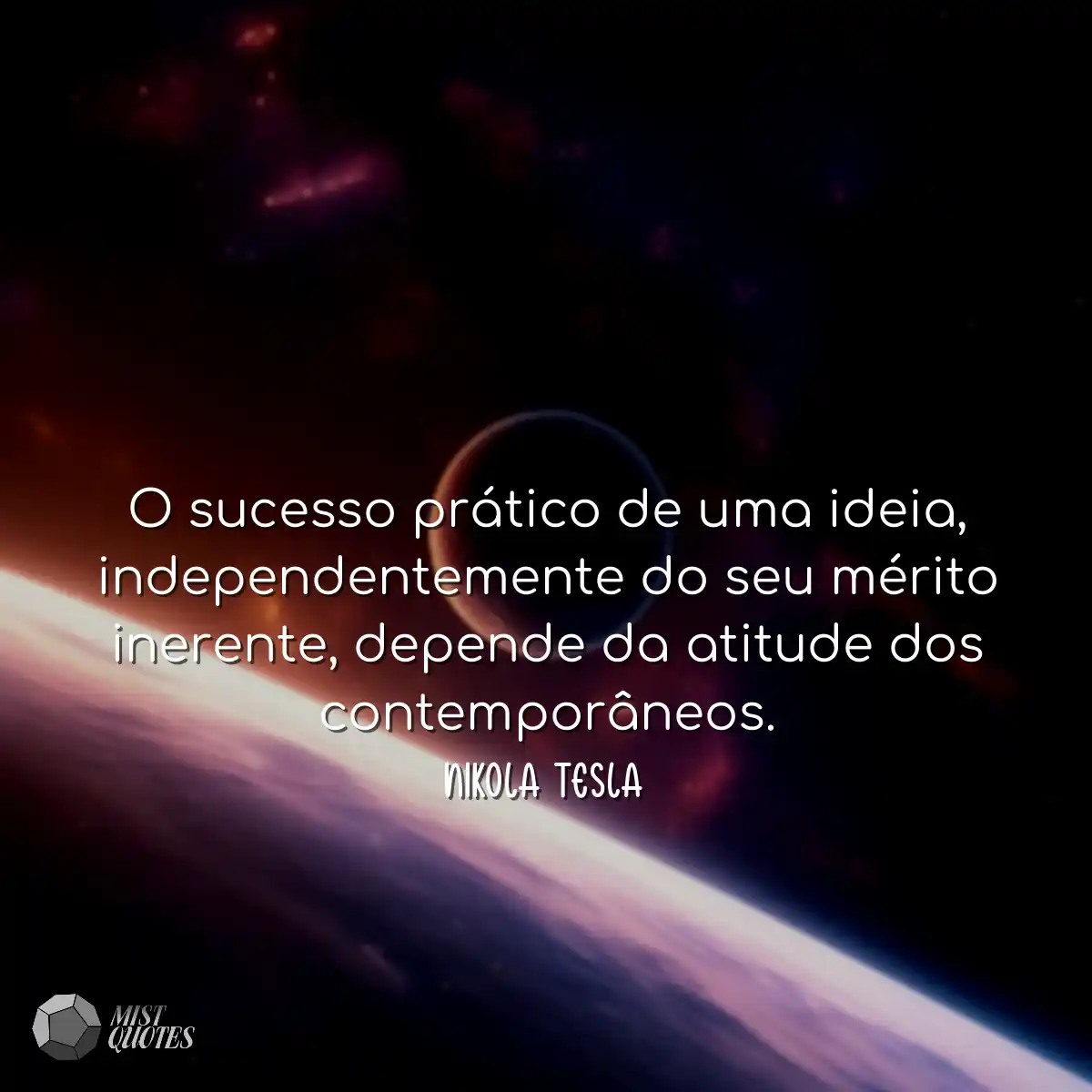 O sucesso prático de uma ideia, indepen