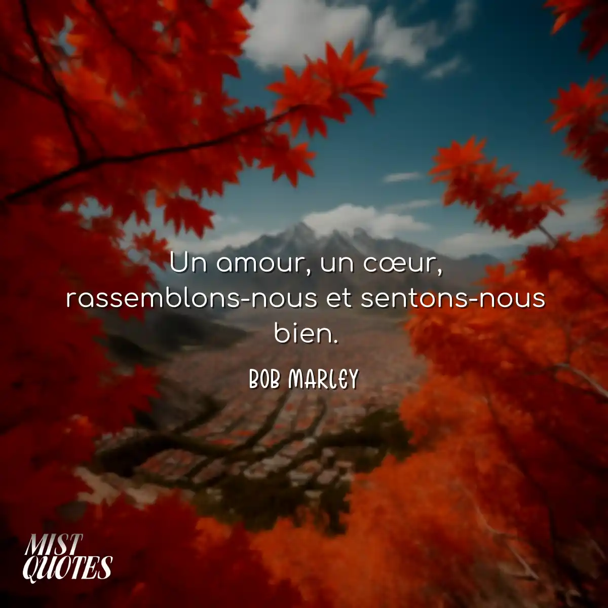 Un amour, un cœur, rassemblons-nous et 