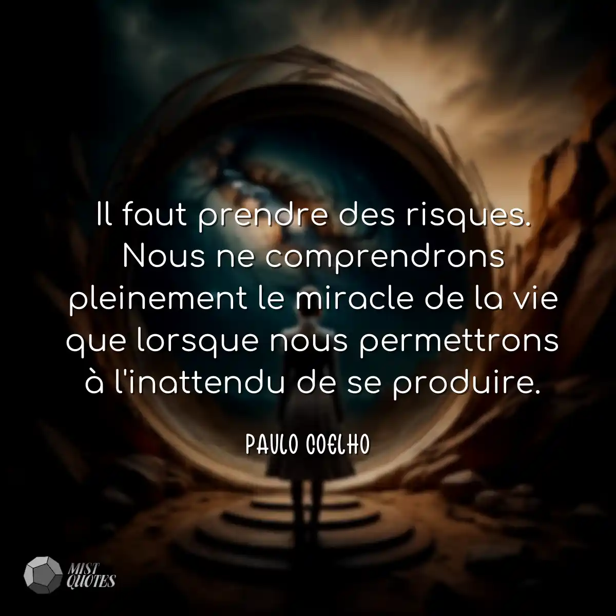 Il faut prendre des risques. Nous ne com