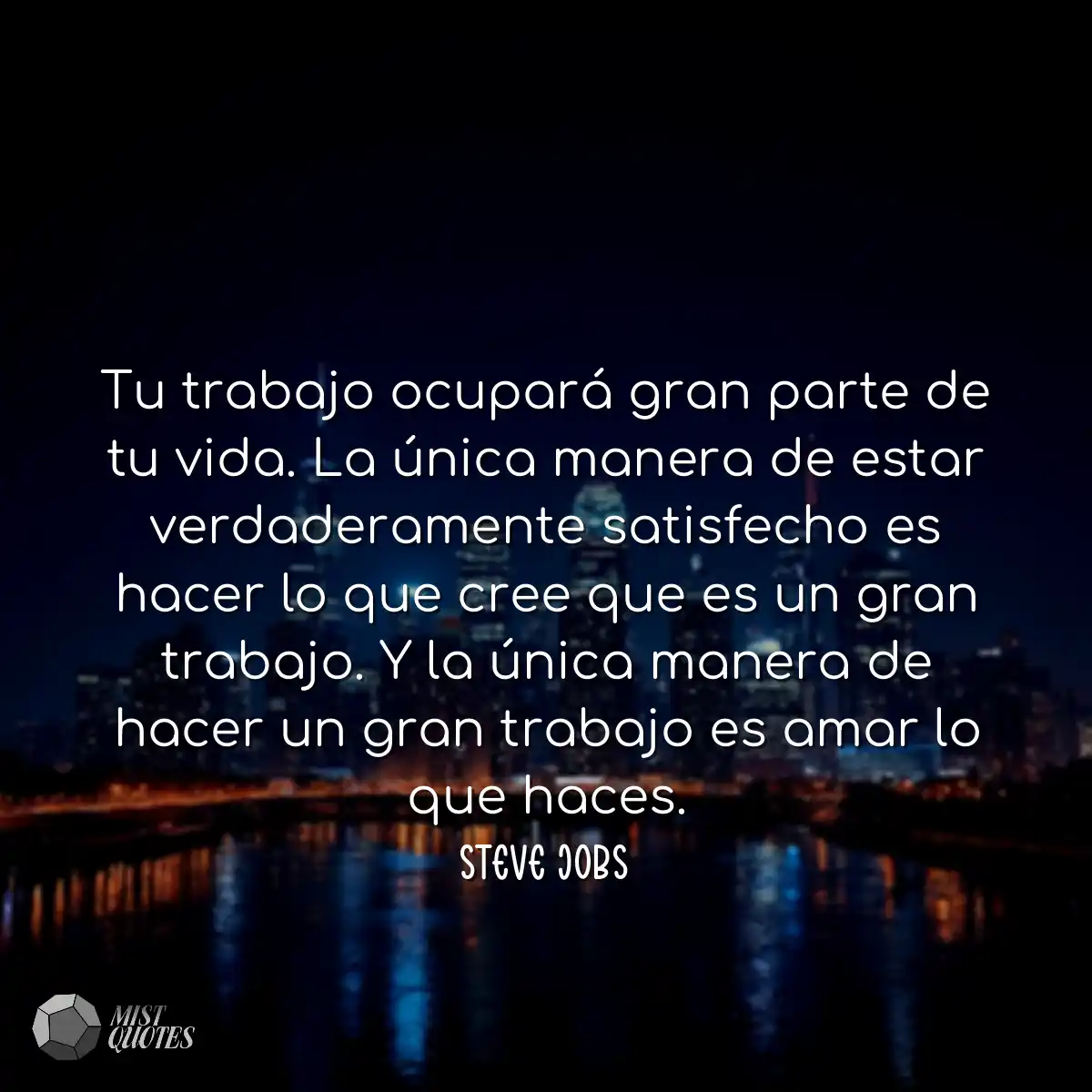 Tu trabajo ocupará gran parte de tu vid