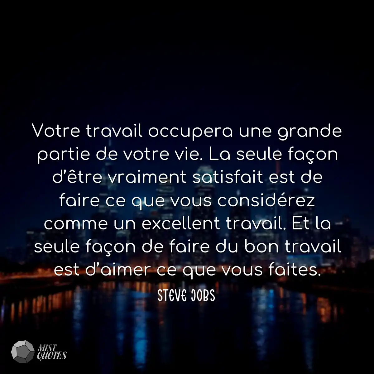 Votre travail occupera une grande partie de votre 