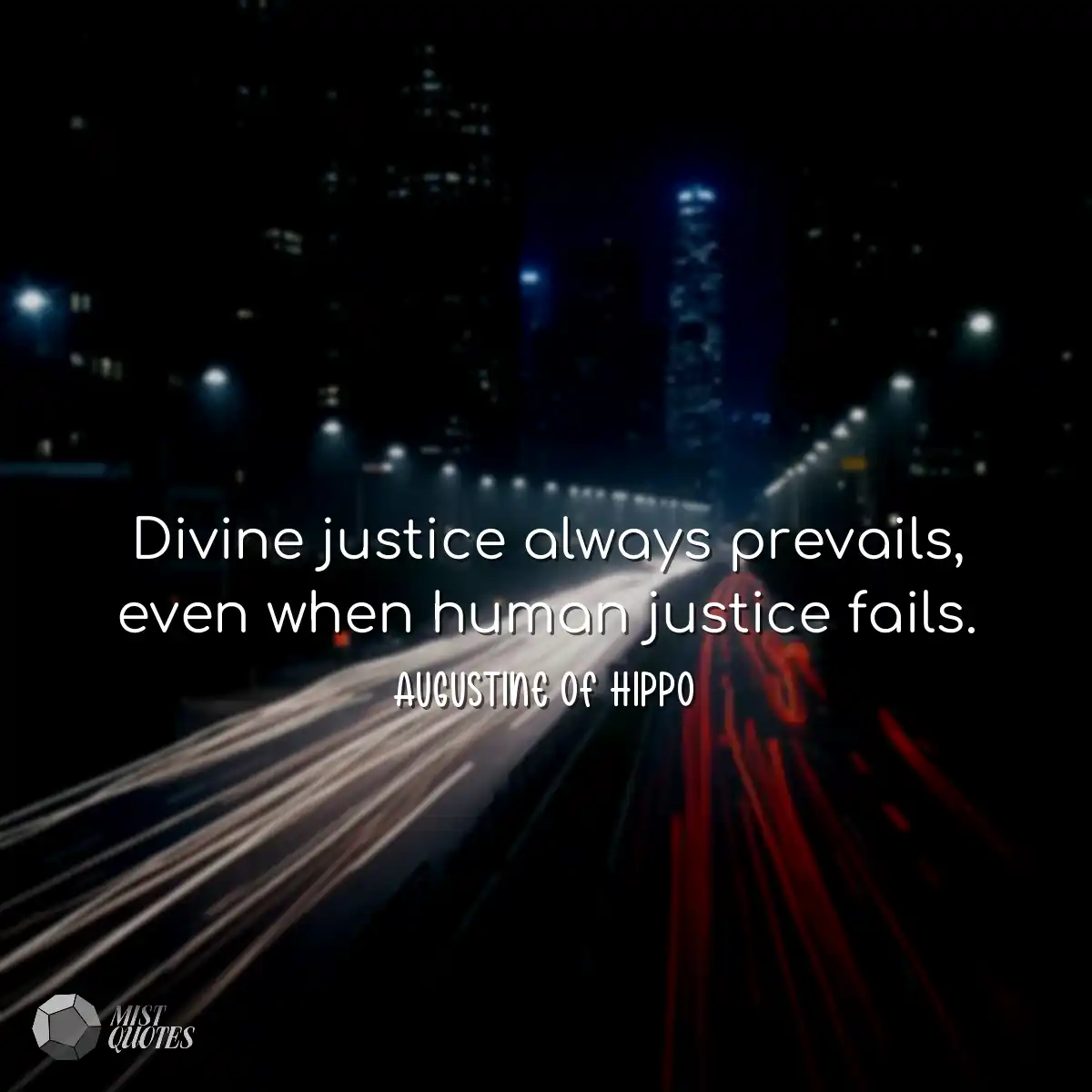 Divine justice always prevails, even whe