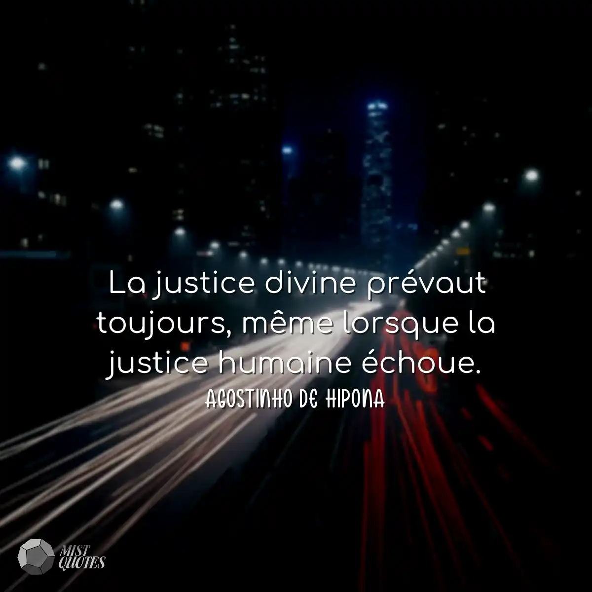 La justice divine prévaut toujours, même lorsque l