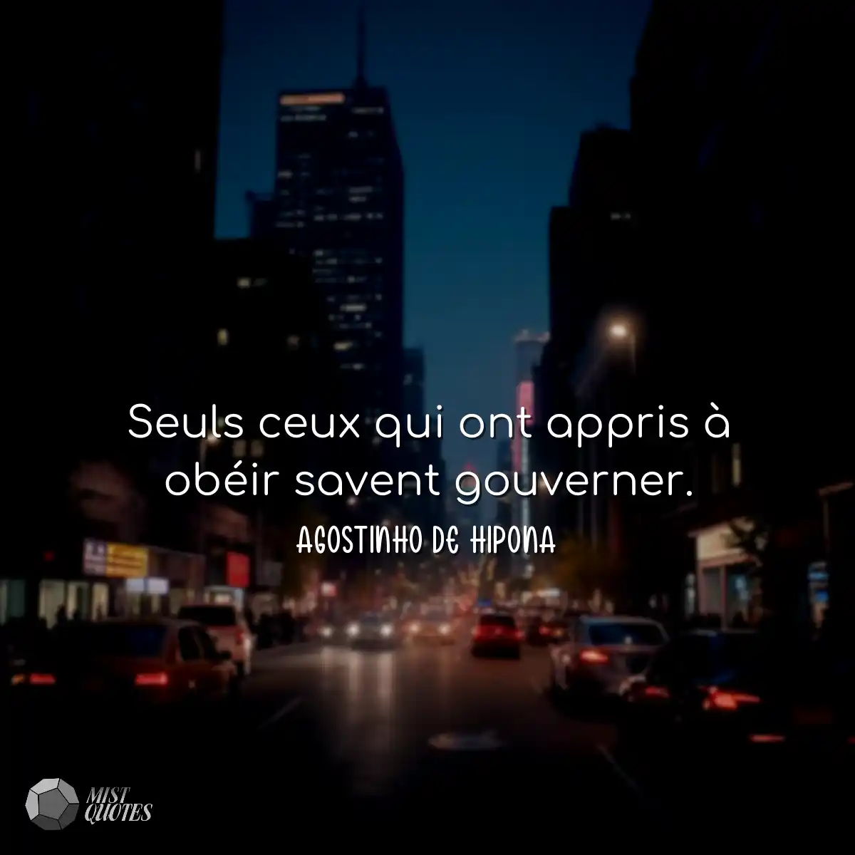 Seuls ceux qui ont appris à obéir savent gouverner