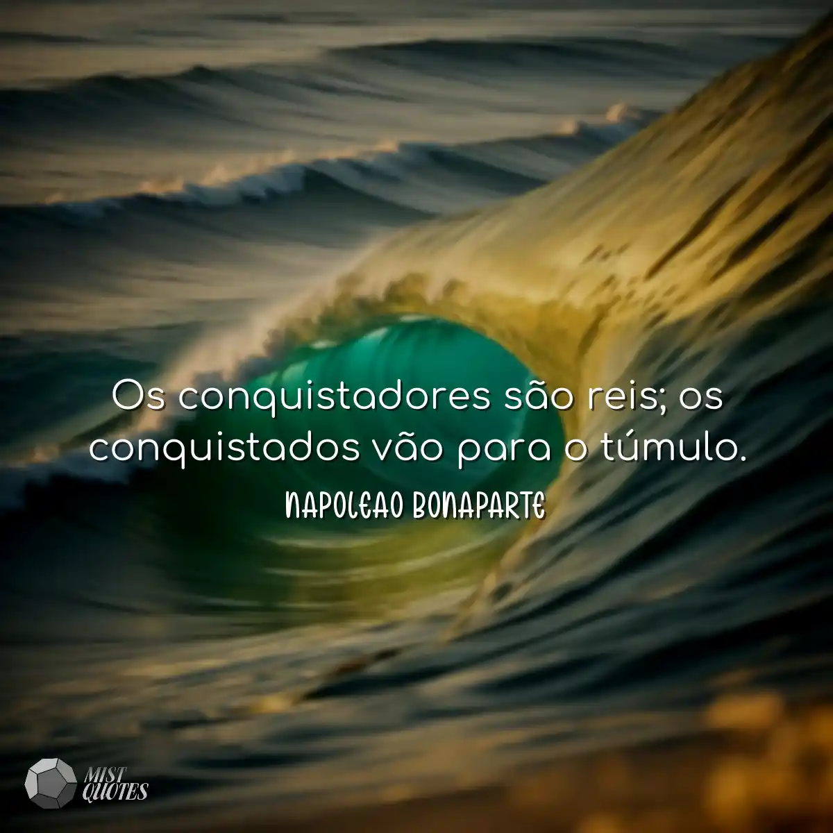 Os conquistadores são reis; os conquistados vão pa