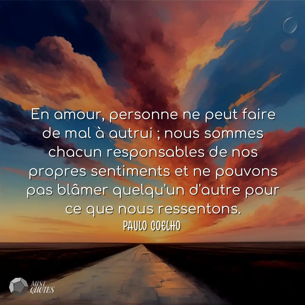 En amour, personne ne peut faire de mal à autrui ;