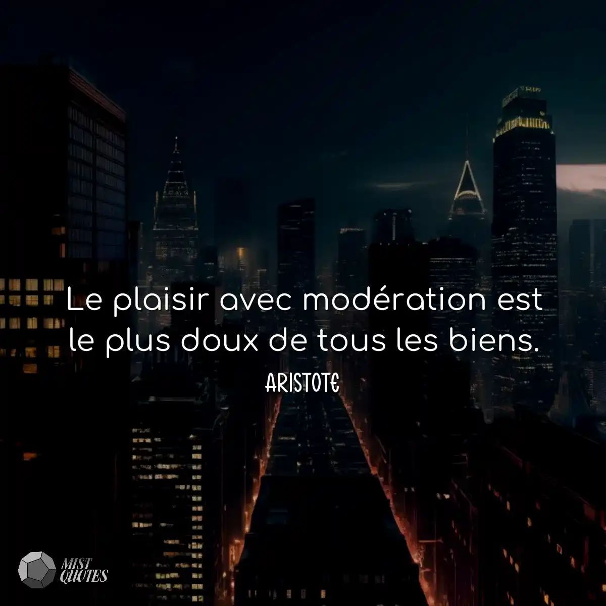 Le plaisir avec modération est le plus doux de tou