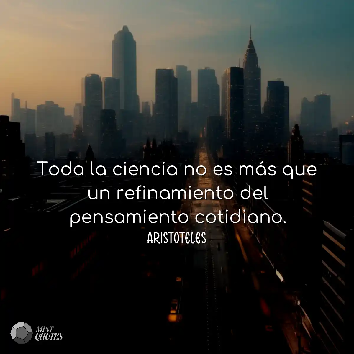 Toda la ciencia no es más que un refina