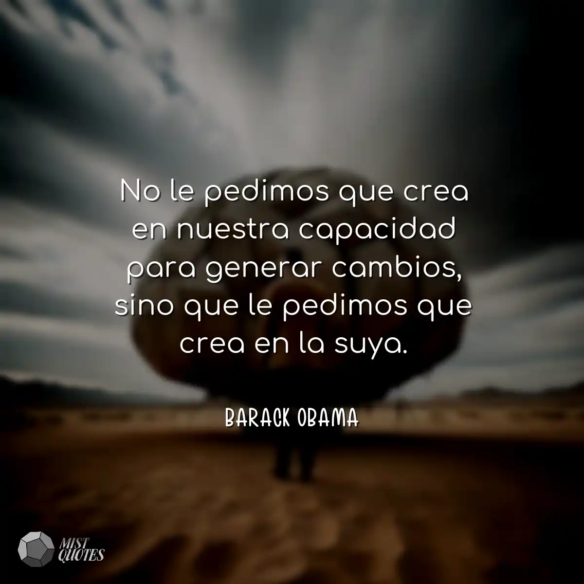 No le pedimos que crea en nuestra capacidad para g
