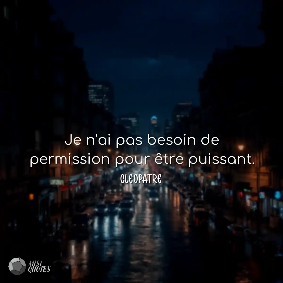Je n'ai pas besoin de permission pour être puissan