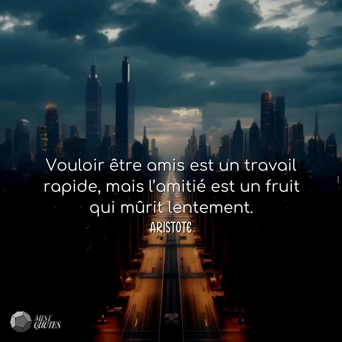 Vouloir être amis est un travail rapide