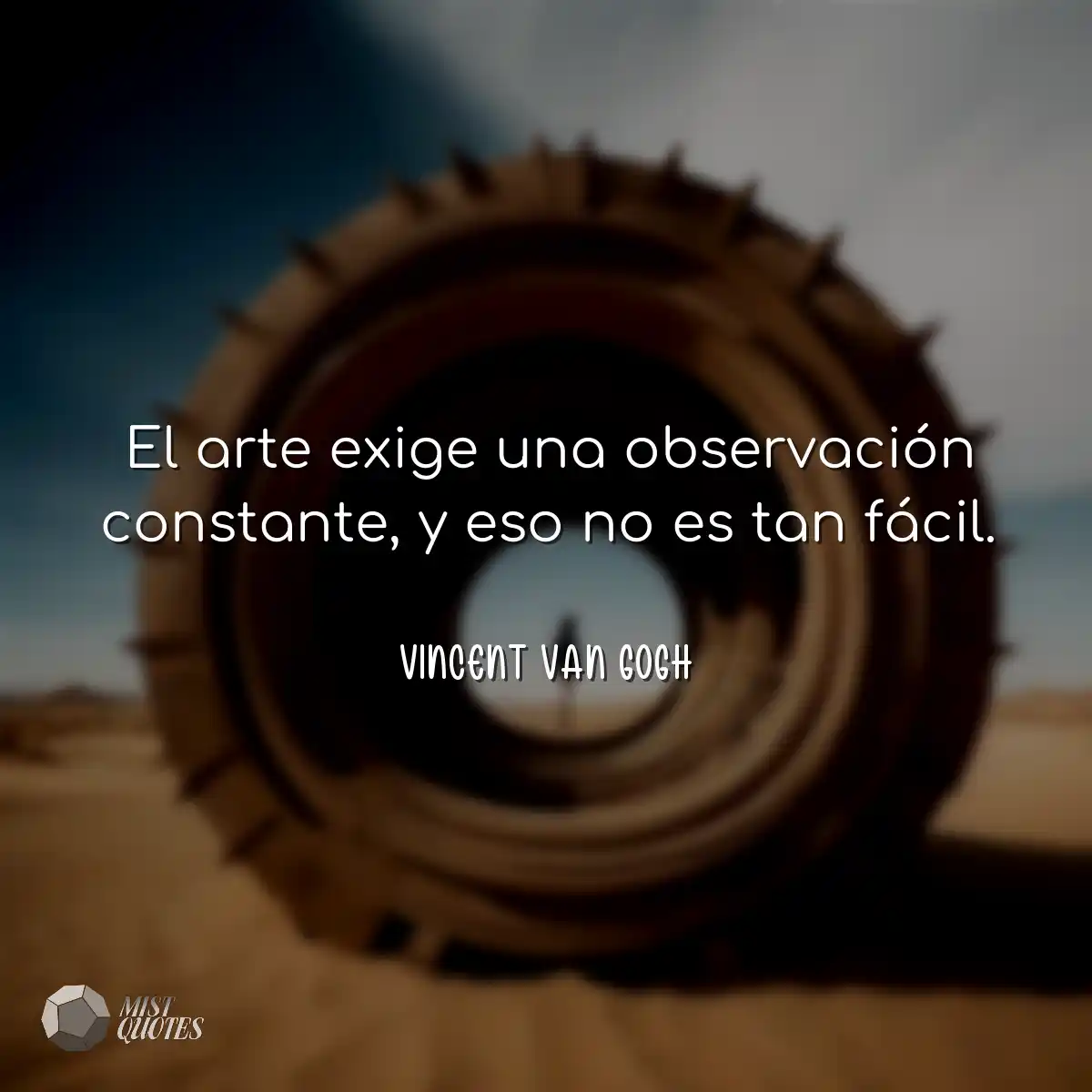 El arte exige una observación constante