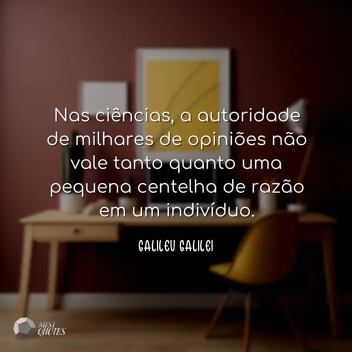 Nas ciências, a autoridade de milhares de opiniões