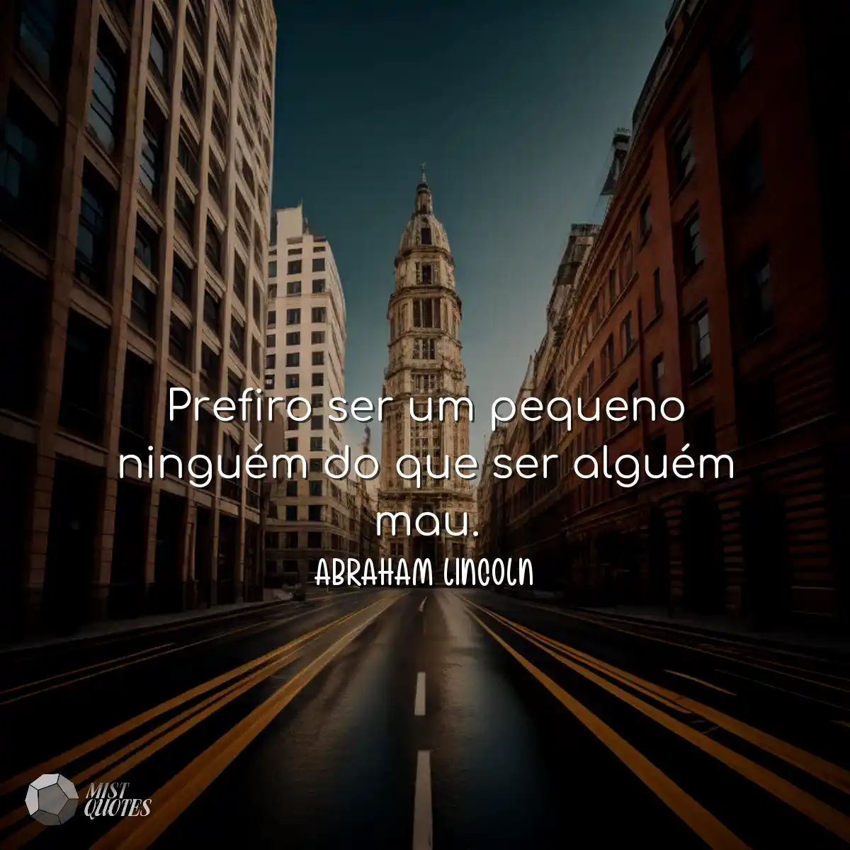 Prefiro ser um pequeno ninguém do que ser alguém m