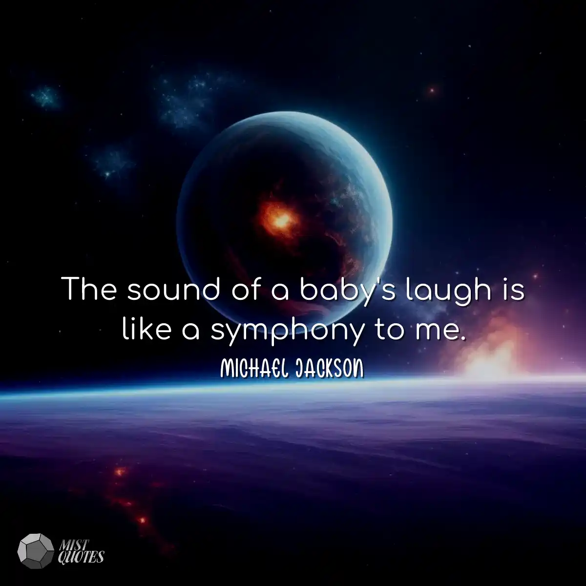The sound of a baby's laugh is like a sy