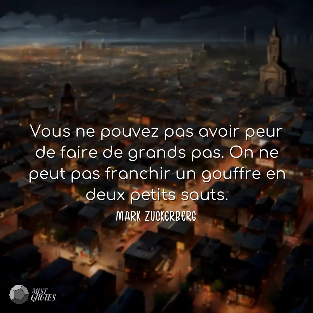 Vous ne pouvez pas avoir peur de faire d