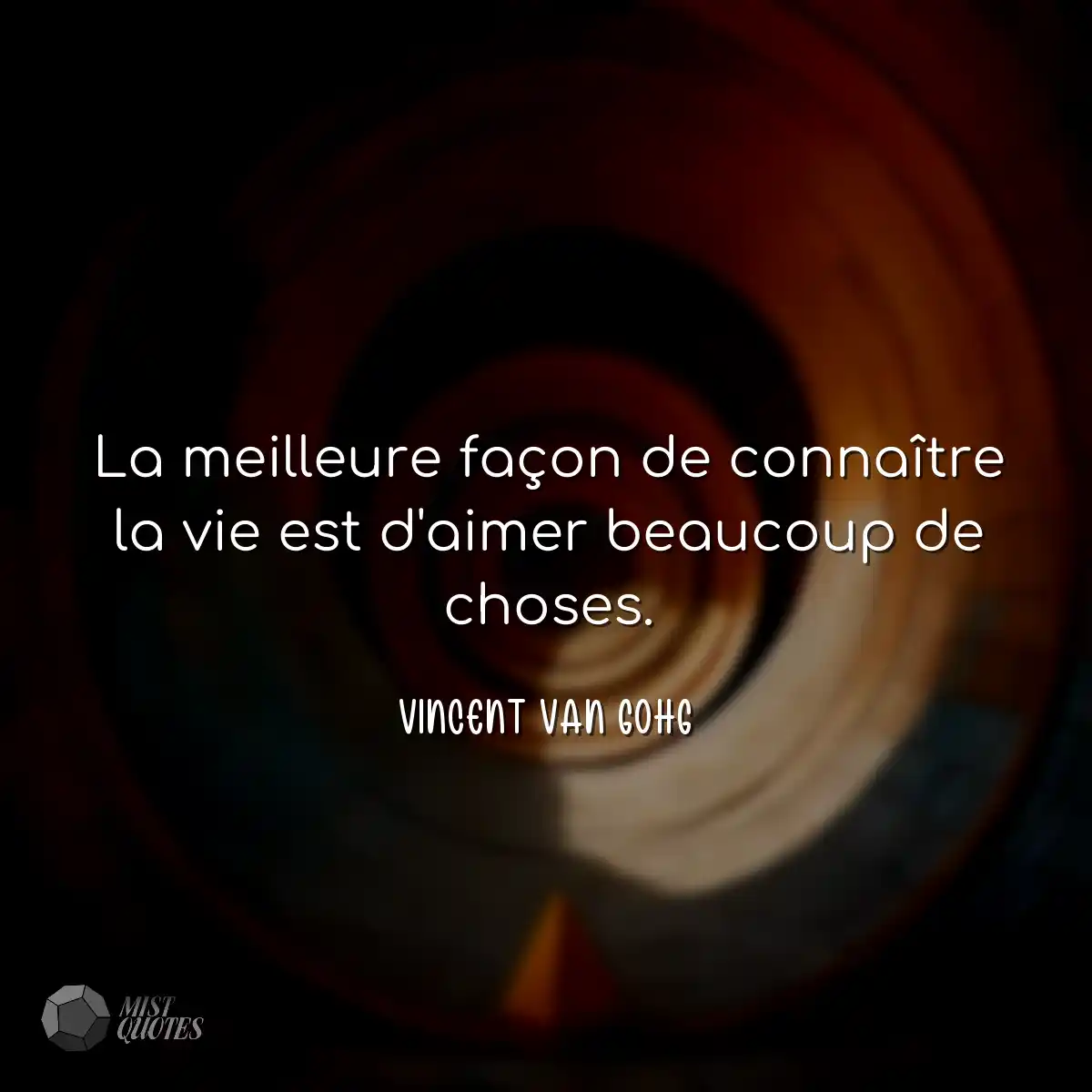 La meilleure façon de connaître la vie