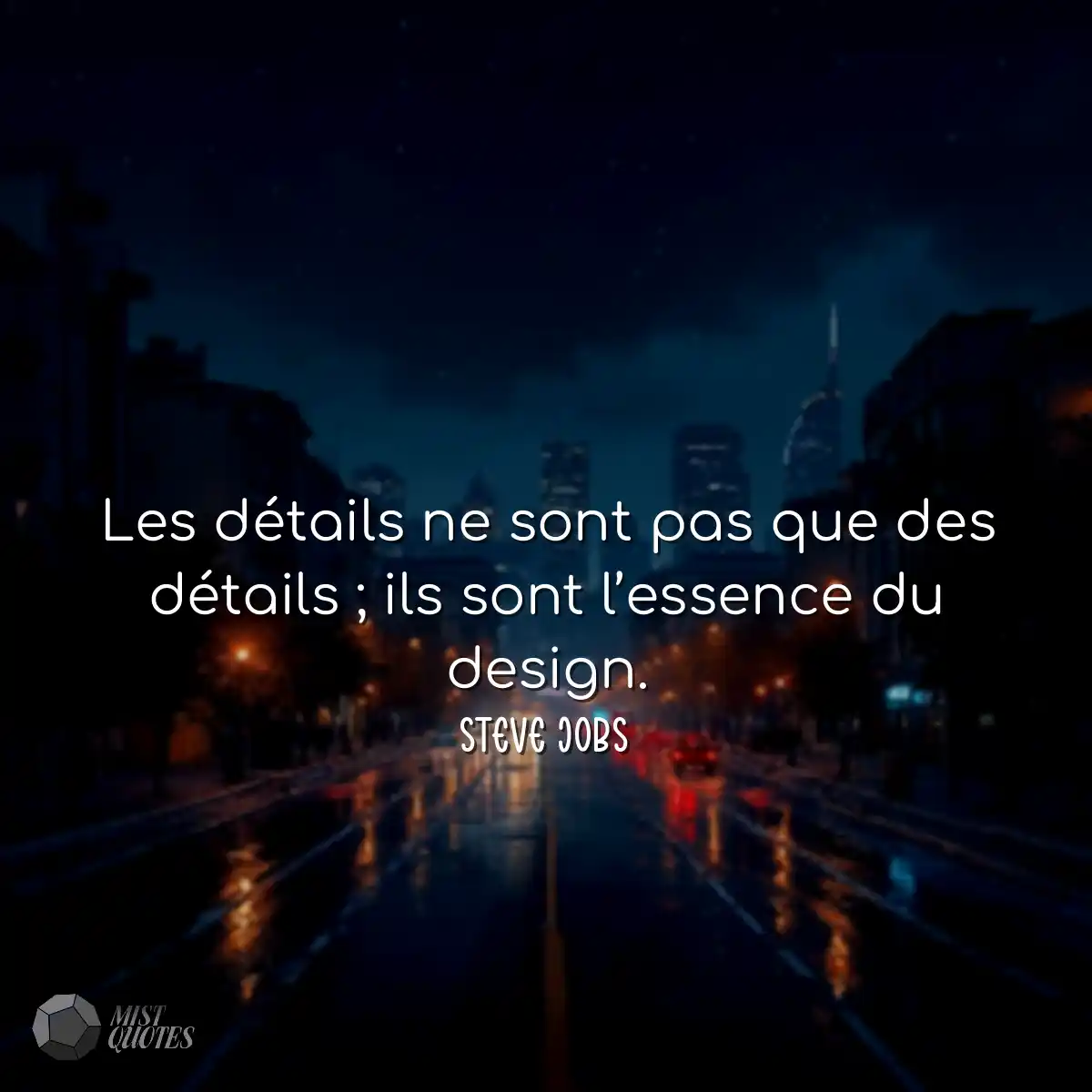 Les détails ne sont pas que des détails ; ils sont