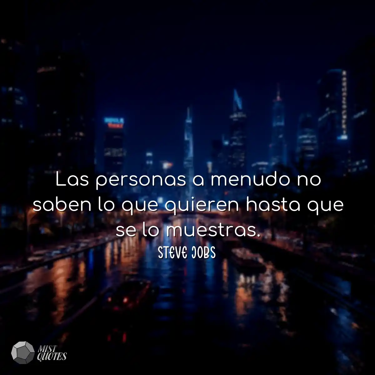 Las personas a menudo no saben lo que qu